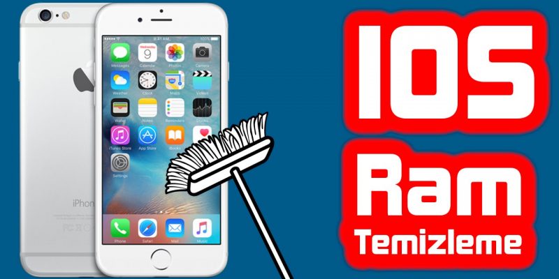 iPhone RAM temizleme nasıl yapılır